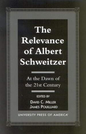 Couverture_The Relevance of Albert Schewitzer at the Dawn of the 21st Century
