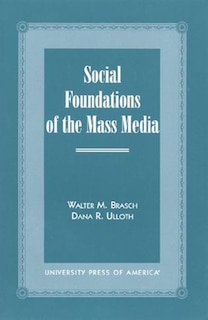Couverture_Social Foundations Of The Mass Media