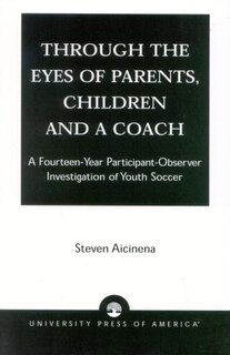 Front cover_Through the Eyes of Parents, Children and a Coach