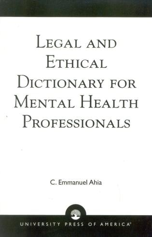 Front cover_Legal And Ethical Dictionary For Mental Health Professionals
