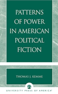 Couverture_Patterns Of Power In American Political Fiction