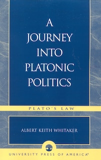 Front cover_A Journey Into Platonic Politics