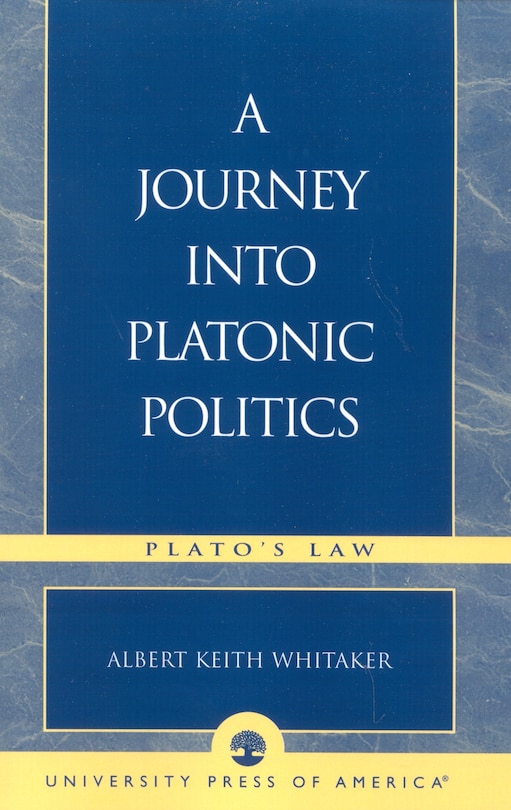 Front cover_A Journey Into Platonic Politics