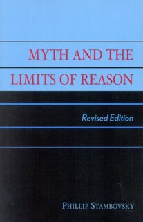 Front cover_Myth and the Limits of Reason