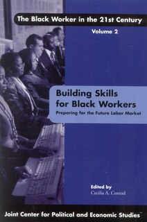 Building Skills for Black Workers: Preparing for the Future Labor Market