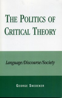 Front cover_The Politics of Critical Theory