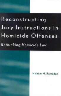 Front cover_Reconstructing Jury Instructions in Homicide Offenses