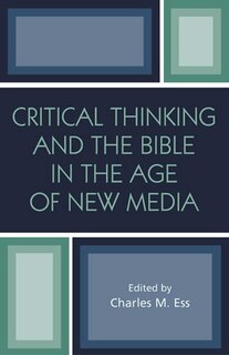 Couverture_Critical Thinking And The Bible In The Age Of New Media