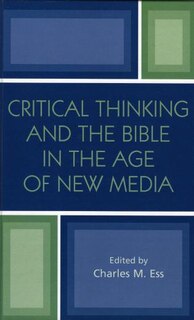 Couverture_Critical Thinking And The Bible In The Age Of New Media