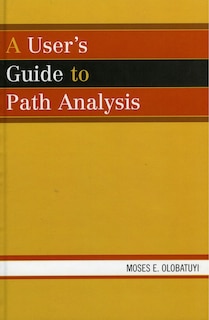 Couverture_A User's Guide To Path Analysis