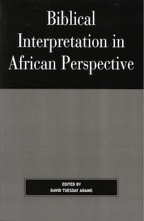 Biblical Interpretation In African Perspective