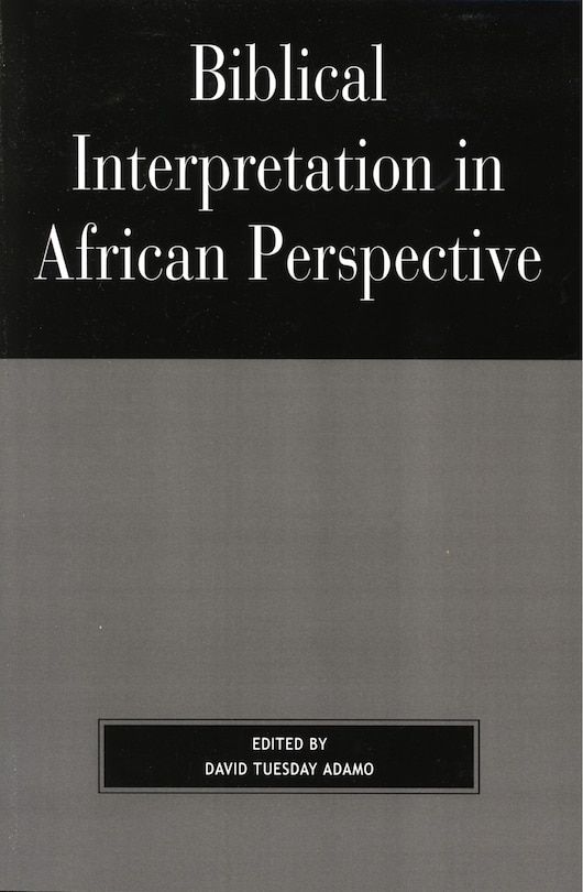 Biblical Interpretation In African Perspective