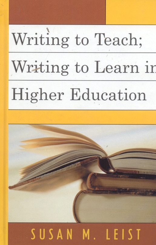 Couverture_Writing To Teach; Writing To Learn In Higher Education