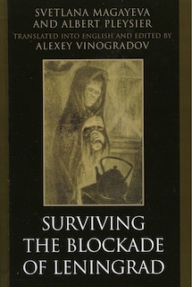 Front cover_Surviving The Blockade Of Leningrad