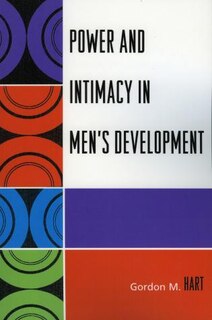 Couverture_Power And Intimacy In Men's Development