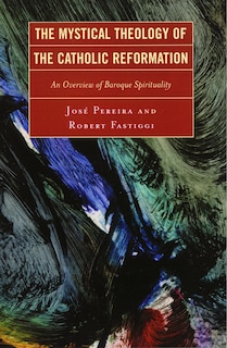 Couverture_The Mystical Theology of the Catholic Reformation