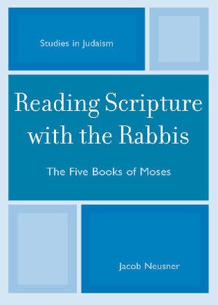 Reading Scripture with the Rabbis: The Five Books of Moses