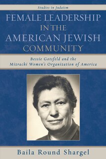 Front cover_Female Leadership in the American Jewish Community