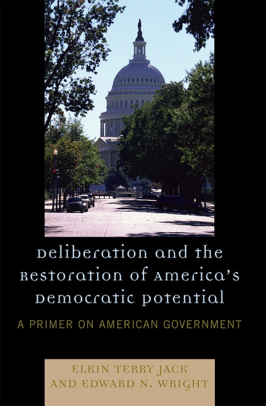 Couverture_Deliberation and the Restoration of America's Democratic Potential