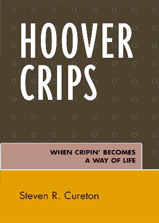 Hoover Crips: When Cripin' Becomes a Way of Life