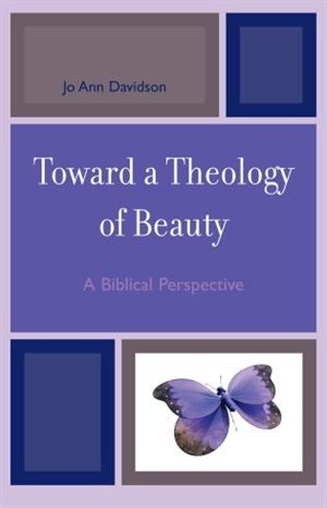 Front cover_Toward a Theology of Beauty