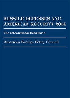 Front cover_Missile Defenses and American Security 2004