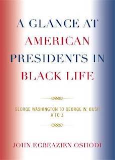 Front cover_A Glance at American Presidents in Black Life