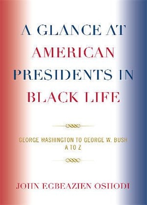 Front cover_A Glance at American Presidents in Black Life