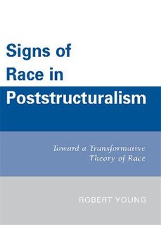 Front cover_Signs of Race in Poststructuralism