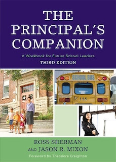 The Principal's Companion: A Workbook for Future School Leaders