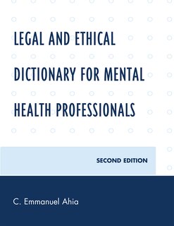 Front cover_Legal and Ethical Dictionary for Mental Health Professionals