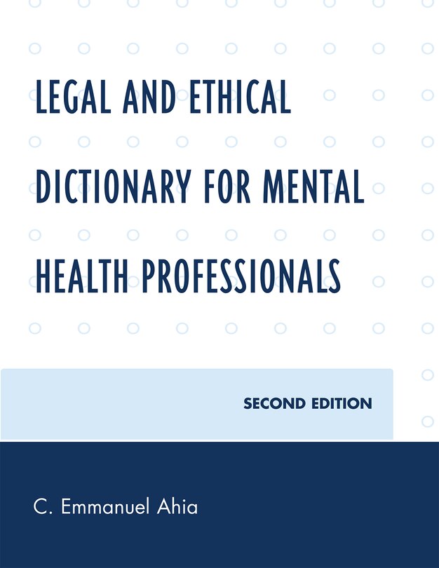 Front cover_Legal and Ethical Dictionary for Mental Health Professionals