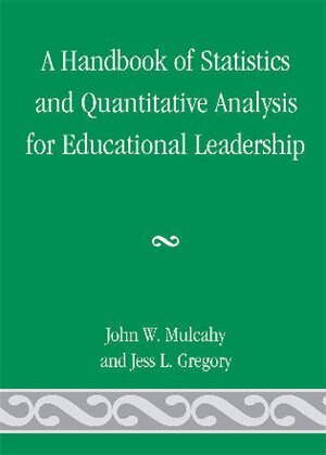 Couverture_A Handbook of Statistics and Quantitative Analysis for Educational Leadership