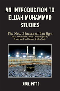 Couverture_An Introduction to Elijah Muhammad Studies
