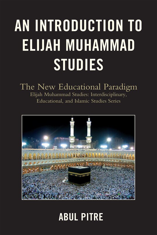 Couverture_An Introduction to Elijah Muhammad Studies