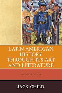 Front cover_Latin American History through its Art and Literature
