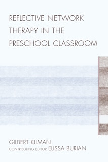 Couverture_Reflective Network Therapy In The Preschool Classroom