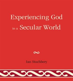 Front cover_Experiencing God in a Secular World