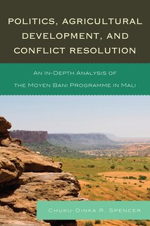 Couverture_Politics, Agricultural Development, And Conflict Resolution