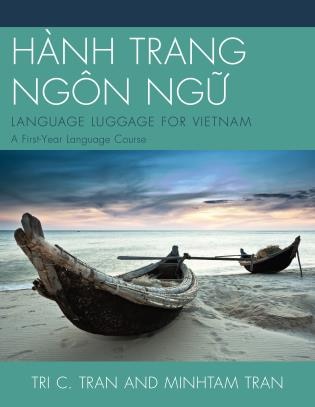 Hành Trang Ngôn Ng?: Language Luggage For Vietnam: A First-year Language Course