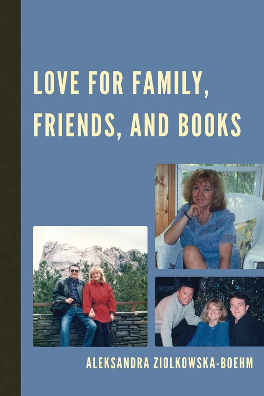 Front cover_Love For Family, Friends, And Books