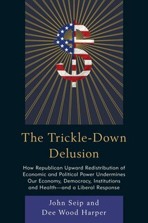 Couverture_Trickle-Down Delusion