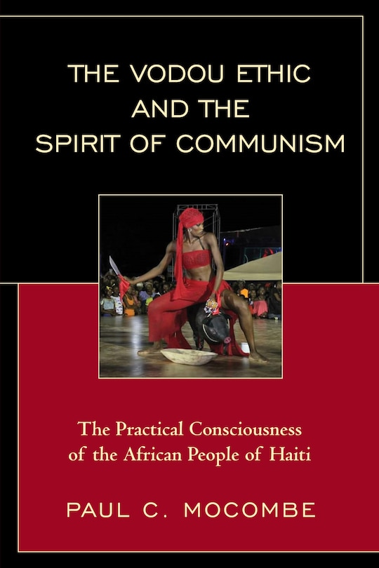 Couverture_The Vodou Ethic and the Spirit of Communism