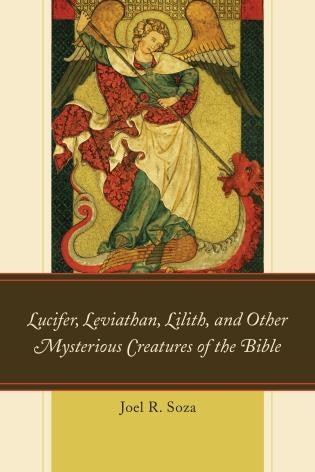 Couverture_Lucifer, Leviathan, Lilith, And Other Mysterious Creatures Of The Bible