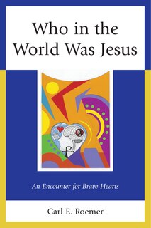 Front cover_Who In The World Was Jesus