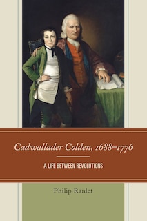 Couverture_Cadwallader Colden, 1688-1776