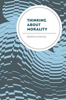 Front cover_Thinking About Morality