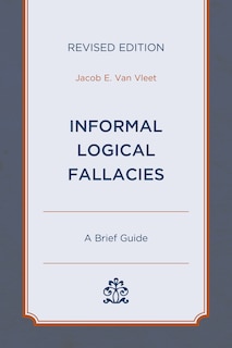 Front cover_Informal Logical Fallacies