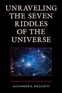 Couverture_Unraveling the Seven Riddles of the Universe