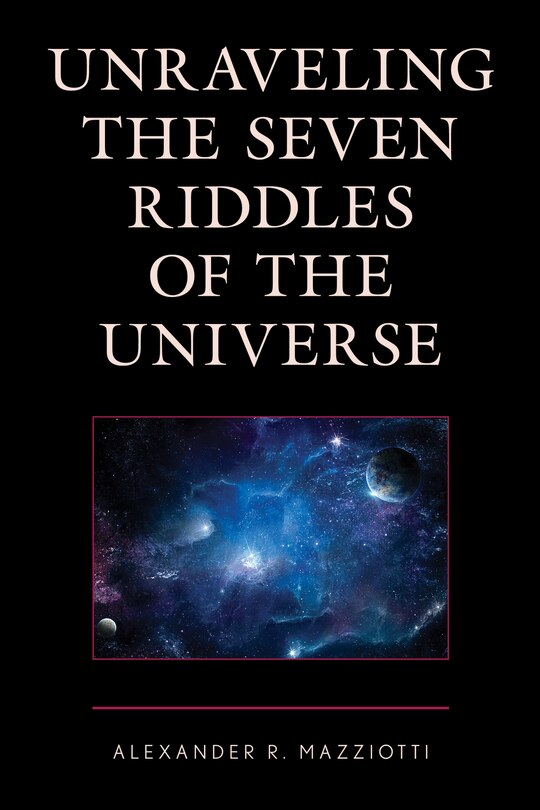 Couverture_Unraveling the Seven Riddles of the Universe